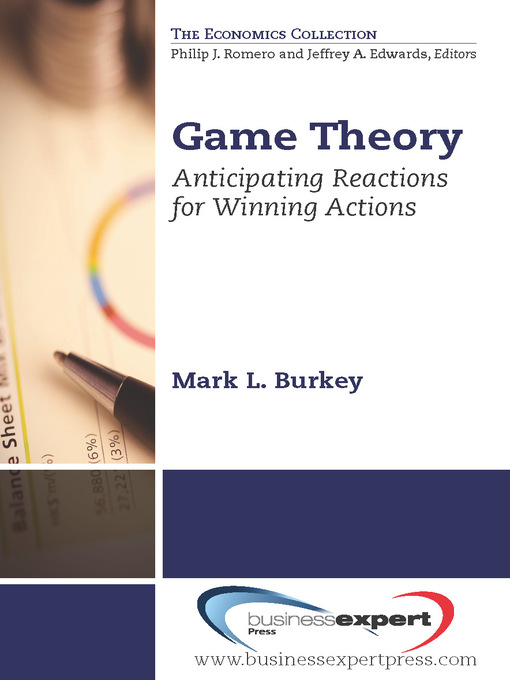 Title details for Game Theory by Mark L. Burkey - Available